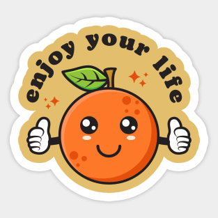 Enjoy Your life Sticker